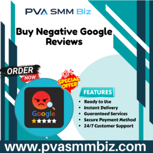 Buy Negative Google Reviews